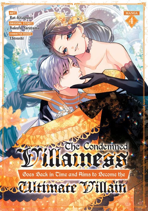 Seven Seas Manga The Condemned Villainess Goes Back in Time and Aims to Become the Ultimate Villain (Manga) Vol. 4 9798893732849