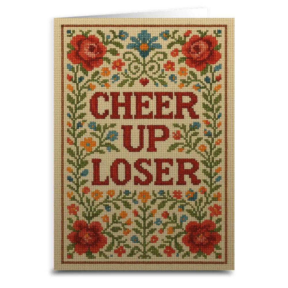 Shady Front Stationery > Greeting Cards Cheer Up Loser Greeting Card CHEERUPLOSERCARD072725