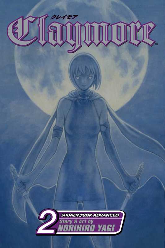 Simon & Schuster Manga` Claymore, Vol. 2 by Norihiro Yagi: Paperback; 192 pages / English 9781421506197 9781421506197