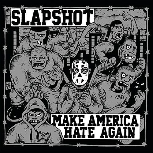 Slapshot Music > Vinyl Records Slapshot - Make America Hate Again 842812105890 BRNN210589.1