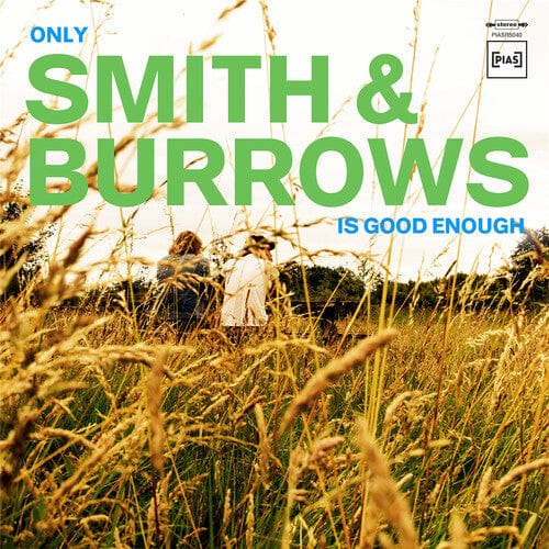 Smith & Burrows Music > Vinyl Records Smith & Burrows - Only Smith & Burrows Is Good Enough 5400863038816 PIAA5040.1