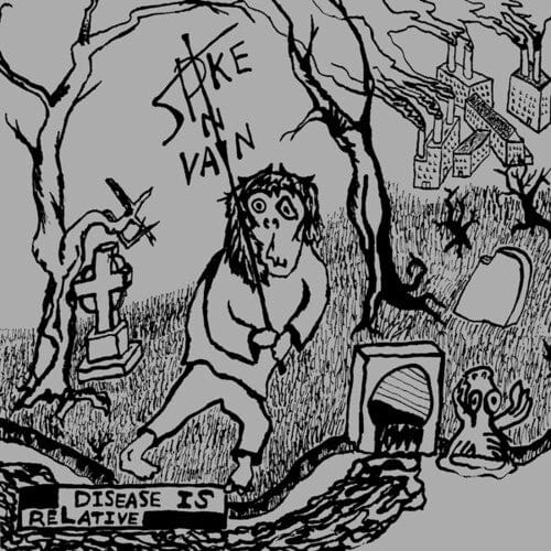 Spike in Vain Music > Vinyl Records Spike in Vain - Disease is Relative 753417007017 SCAT70.1