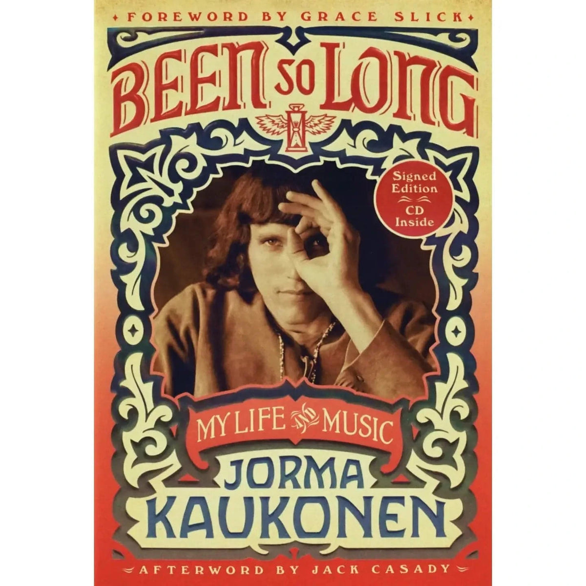 Square Deal Recordings & Supplies Books > Music & Film > Music Kaukonen, J. "Been So Long - My Life & Music" Signed! Hardcover 9781250202727 1-BOOK-978-1-250-20272-7