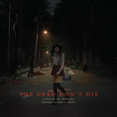 SQÜRL Music > Vinyl Records Squrl - Dead Don't Die (Original Score) 843563119129 SBON2270C.1