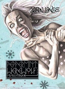 Stone Church Press Books > Film & Music Peppermint Werewolf - Paperback 9798987345757