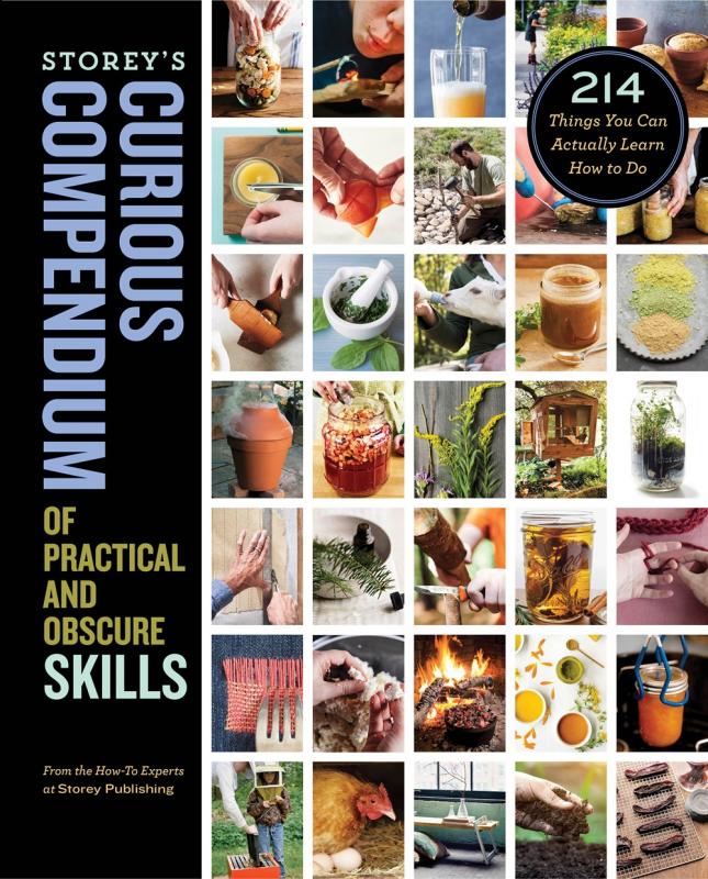 Storey Publishing Books > Art & Gifts > Novelties Storey's Curious Compendium of Practical and Obscure Skills - Hardcover 9781635861914 MC-25944