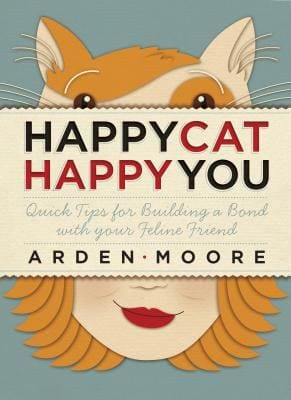 Storey Publishing Books > Art & Gifts > Pets Happy Cat, Happy You: Quick Tips for Building a Bond with Your Feline Friend - Book 9781603420334 MC-29124