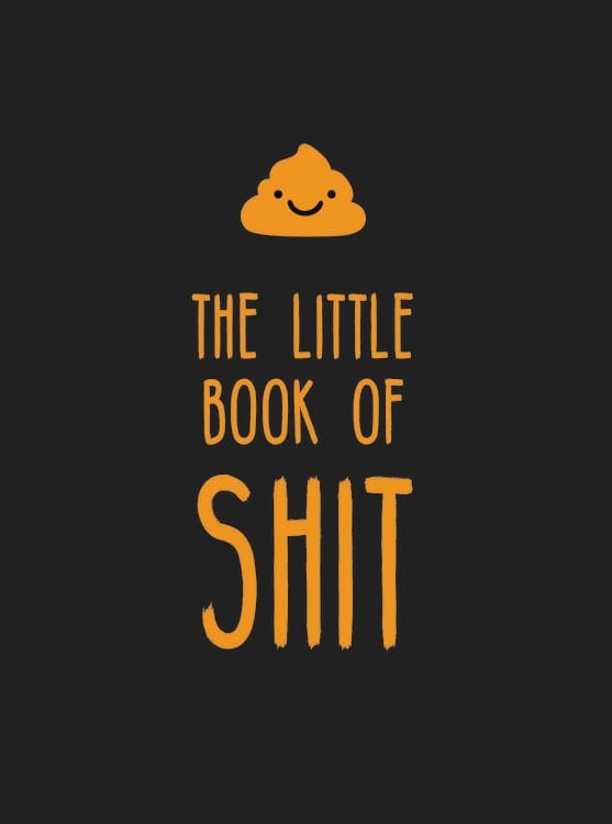 Summersdale Publishers Ltd Books > Art & Gifts > Novelties The Little Book of Shit: A Celebration of Everyone's Favorite Expletive - Hardcover 9781786855657 MC-47489