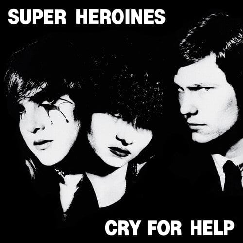 Superheroines Music > Vinyl Records Superheroines - Cry For Help 889466298813 CLE2988.1