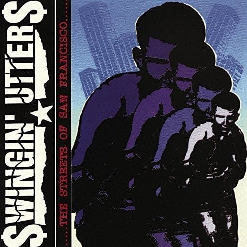 Swingin' Utters Music > Vinyl Records Swingin' Utters - Streets Of San Francisco 751097063613 FWR706361.1