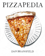 Ten Speed Press Books > Food, Drink & Drug > Food Pizzapedia: An Illustrated Guide to Everyone's Favorite Food Hardcover 9780399579974