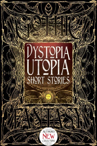 Texas Bookman Books Dystopia & Utopia Short Stories (Gothic Fantasy) 9781783619986 2105068