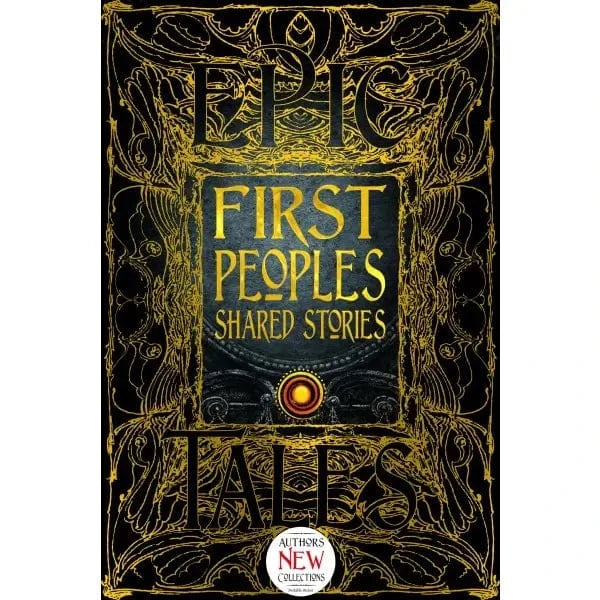 Texas Bookman Books > Fiction > Folklore First Peoples Shared Stories (Gothic Fantasy) Hardcover 9781804173237