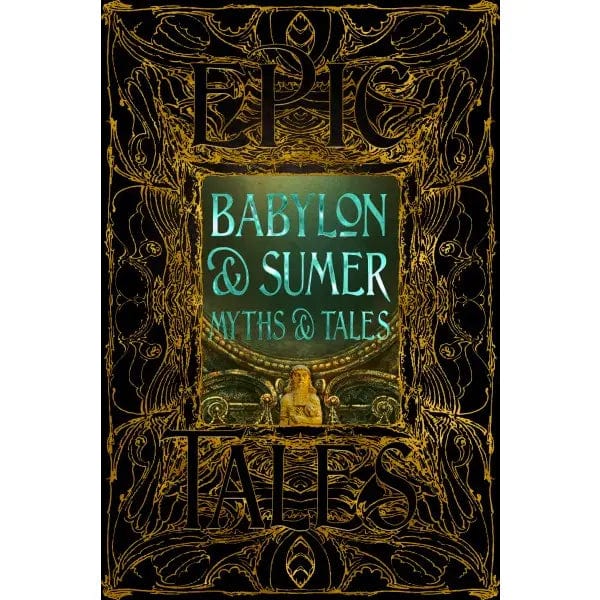 Texas Bookman Books > Fiction > Myths Babylon and Sumer Myths & Tales (Gothic Fantasy) Hardcover 9781804179475 2401473
