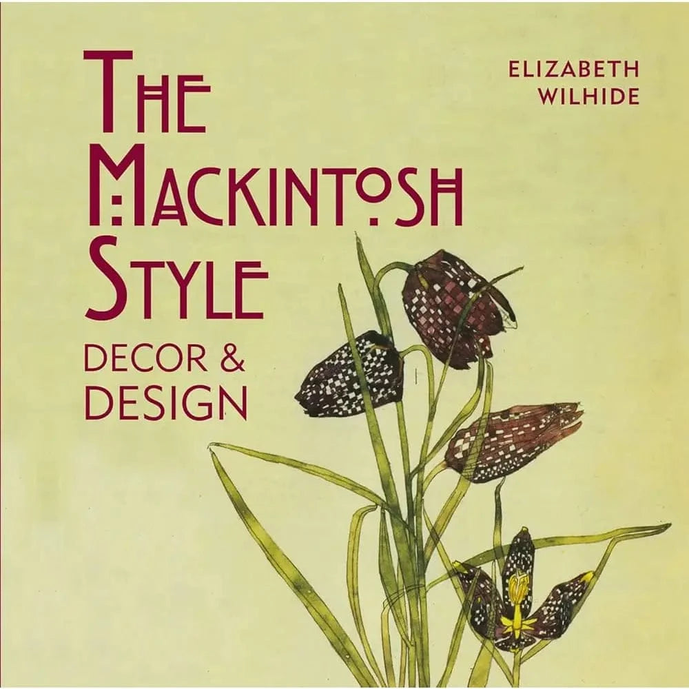 Texas Bookman Books > Lifestyle > Diy The Mackintosh Style: Decor & Design by Elizabeth Wilhide (Hardcover) 9781909815544 2502011
