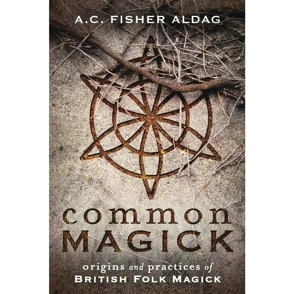 Texas Bookman Books > Occult Common Magick: Origins and Practices of British Folk Magick by A.C. Fisher Aldag (Paperback) 9780738763132 2504293