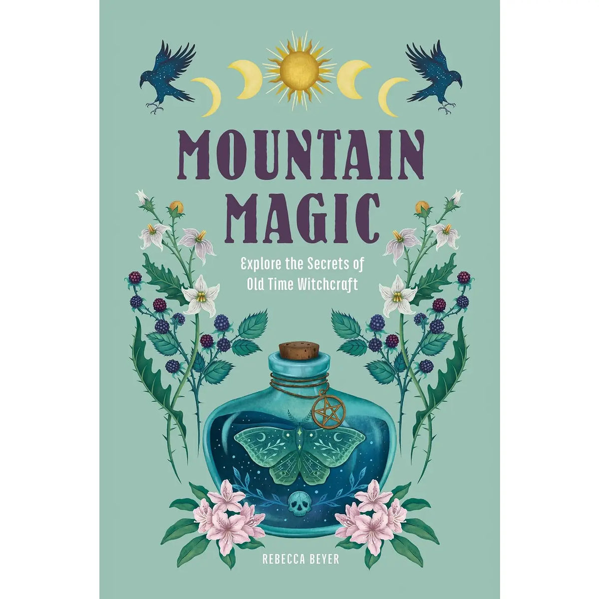 Texas Bookman Books > Occult Rebecca Beyer - Mountain Magic (Explore the Secrets of Old Time Witchcraft) 9798317900120 2506065