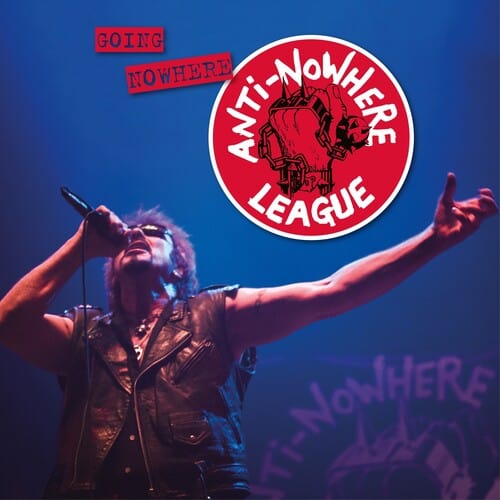 The Anti-Nowhere League Music > Vinyl Records Anti-Nowhere League - Going Nowhere (But Going Strong) 5036436139828 SRDS279.1