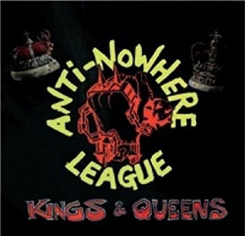 The Anti-Nowhere League Music > Vinyl Records Anti-Nowhere League - Kings & Queens 889466016912 CLE169.1