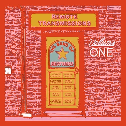 The Band of Heathens Music > Vinyl Records Band Of Heathens - Remote Transmissions 1 020286237297 BOHR2102.1