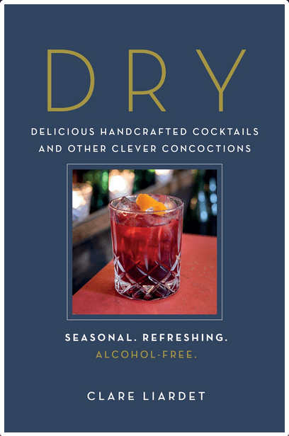 The Experiment Books > Food, Drink, & Drugs > Booze Dry: Delicious Handcrafted Cocktails and Other Clever Concoctions - Seasonal, Refreshing, Alcohol-Free - Hardcover 9781615195022 MC-41810