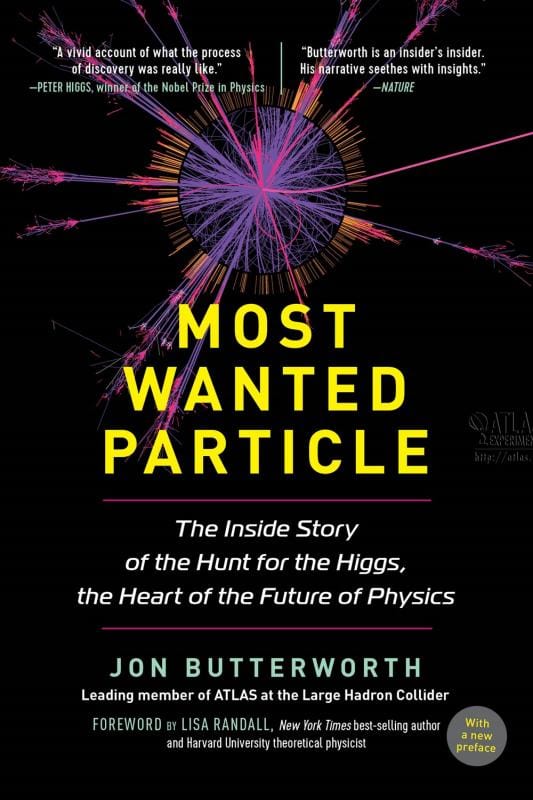 The Experiment Books > Smarts > Science Most Wanted Particle: The Inside Story of the Hunt for the Higgs, the Heart of the Future of Physics - Hardcover 9781615192458 MC-51245