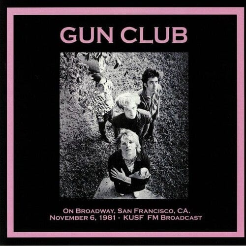 The Gun Club Music > Vinyl Records Gun Club - On Broadway, San Francisco Ca, November 6th 1981, Kusf Fm Broadcast 634438721987 MDCI707.1