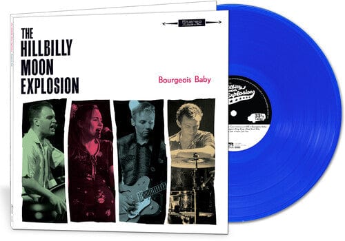 The Hillbilly Moon Explosion Music > Vinyl Records Hillbilly Moon Explosion - Bourgeois Baby 889466228315 CLE2283.1