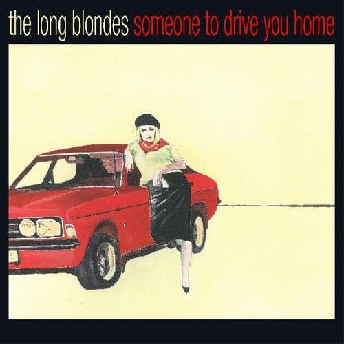The Long Blondes Music > Vinyl Records Long Blondes - Someone To Drive You Home 191402025705 RTUS257.1