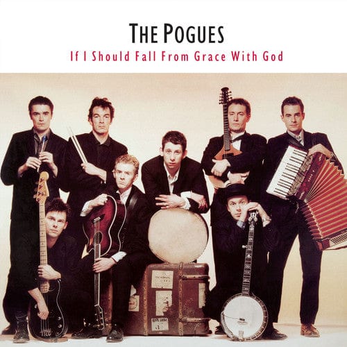 Rhino Music > Vinyl Records Pogues - If I Should Fall From Grace With God 825646255887 RHI74156R.1