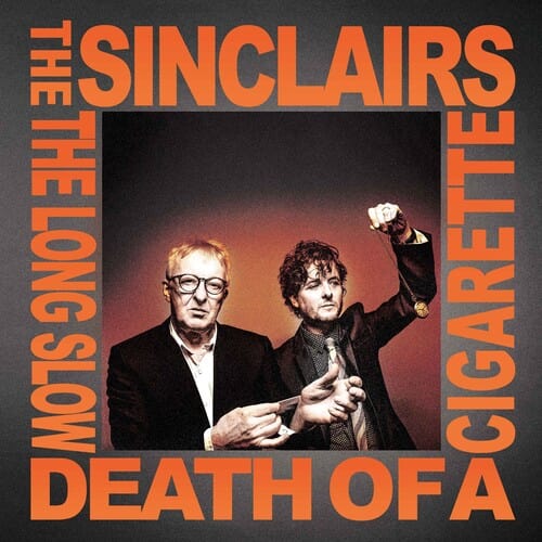 The Sinclairs Music > Vinyl Records The Sinclairs - The Long Slow Death of a Cigarette (Silver Vinyl) 889466370410 CLE3704.1