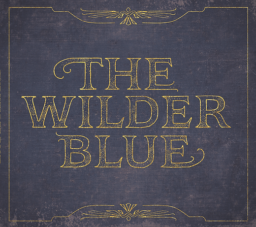 Wilder Blue Music > Vinyl Records Wilder Blue - The Wilder Blue 689176893793 TWLB689379.1