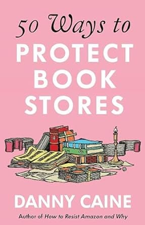 Third Eye Comics Books 50 Way To Protect Book Stores by Danny Caine 9781648412868