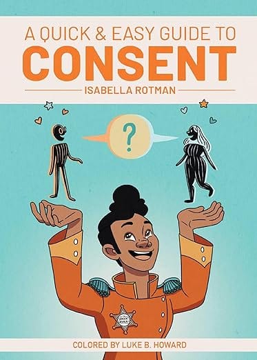 Third Eye Comics books A Quick & Easy Guide to Consent by Isabella Rotman 9781620107942