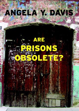 Third Eye Comics Books Are Prisons Obsolete? by Angela Y. Davis 9781583225813 9781583225813