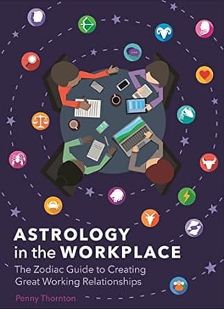 Third Eye Comics Books > Occult Astrology in the Workplace by Penny Thornton 9781788280488 9781788280488