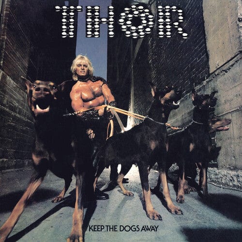 Thor Music > Vinyl Records Thor - Keep The Dogs Away (Deluxe Edition) 889466315015 DDLI3150.1