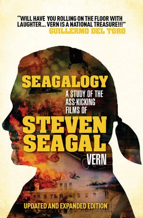 Titan Books Books > Music & Film > Film Seagalogy (Updated and Expanded Edition): A Study of the Ass-Kicking Films of Steven Seagal Paperback 9780857687227