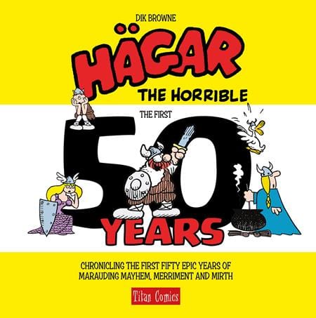 Titan Comics Graphic Novel HAGAR THE HORRIBLE THE FIRST 50 YEARS HC 9781787741454 0425TN696