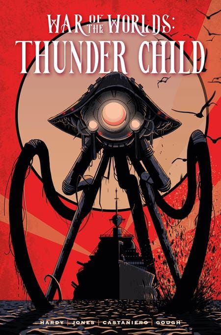 Titan Comics Graphic Novel WAR OF THE WORLDS THUNDER CHILD HC REGULAR EDITION TIM DOWLER 9781787749597 0426TN1133