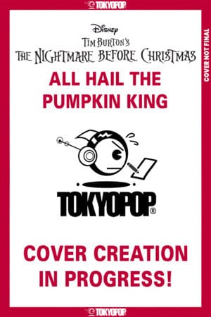 Tokyopop Comic Books Disney Tim Burton's The Nightmare Before Christmas: All Hail the Pumpkin King, Issue #2 (Release Date: 08/19/2026) 64557390089200211 PRH-64557390089200211
