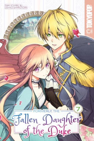 TOKYOPOP Manga Formerly, the Fallen Daughter of the Duke, Volume 7 9781427879141 PRH-9781427879141
