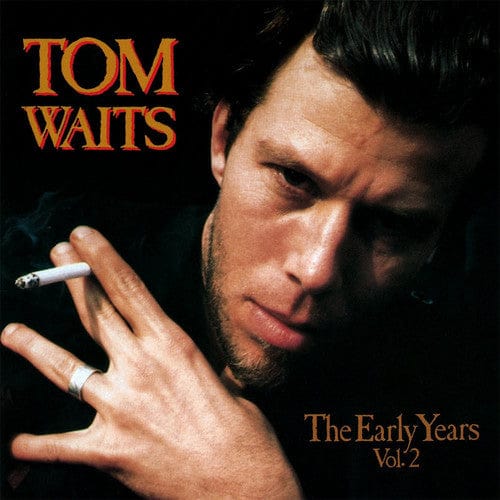 Tom Waits Music > Vinyl Records Tom Waits - Early Years Volume Two 767004060217 BIZ40602.1
