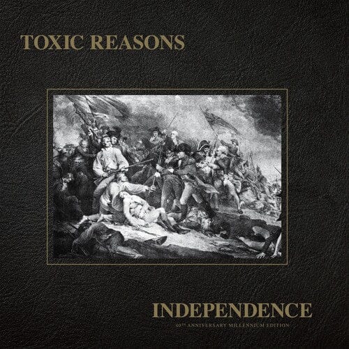 Toxic Reasons Music > Vinyl Records Toxic Reasons - Independence, 40th Anniversary Millennium Edition 650557024013 BEER240.1