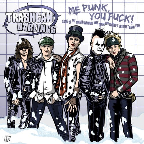 Trashcan Darlings Music > Vinyl Records Trashcan Darlings - Me Punk You F*** 4251896100640 LEXT30064.1