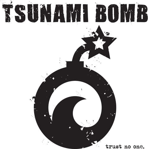 Tsunami Bomb - Trust No One (Blue)