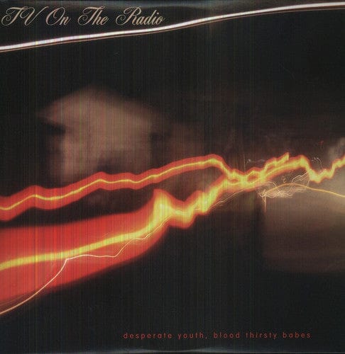 TV on the Radio Music > Vinyl Records TV on the Radio - Desperate Youth, Blood Thirsty Babes 036172095414 TOU254.1