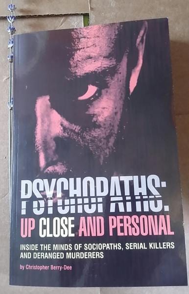 Ulysses Press Books > True Crime & Conspiracy > True Crime Psychopaths: Up Close and Personal - Book 9781612437620 MC-22510