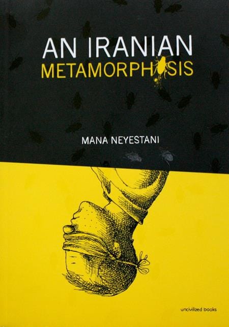 Uncivilized Books Graphic Novel IRANIAN METAMORPHOSIS TP (MR) 9780988901445 0526UB1324