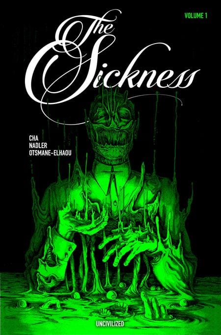 Uncivilized Books Graphic Novel SICKNESS TP VOL 01 2ND EDITION (Release Date: 12/16/2026) 9781941250761 1026UB1256